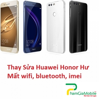 Thay Thế Sửa Chữa Huawei Honor V10 Hư Mất wifi, bluetooth, imei, Lấy liền